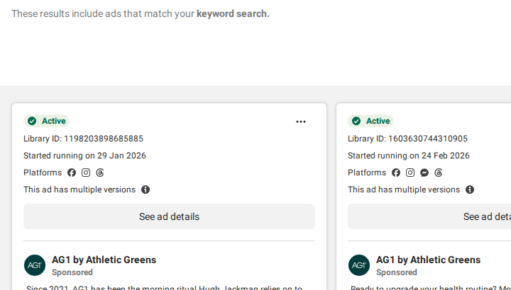 Two AG1 by Athletic Greens ad cards showing Active status, Library ID, Started running on date, and Platform icons for Facebook, Instagram, Threads, and Messenger